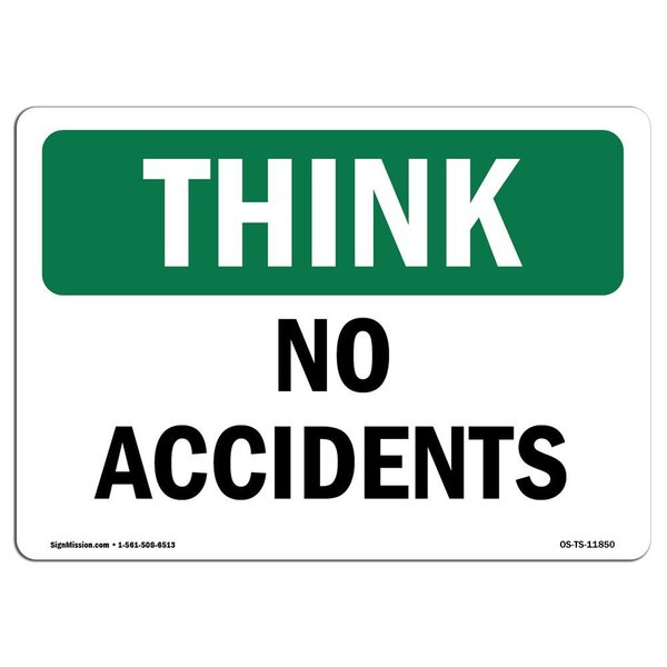 Signmission OSHA THINK, No Accidents, 18in X 12in Rigid Plastic, 12" W, 18" L, Landscape, OS-TS-P-1218-L-11850 OS-TS-P-1218-L-11850